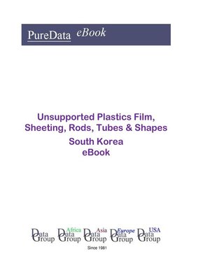 cover image of Unsupported Plastics Film, Sheeting, Rods, Tubes & Shapes in South Korea